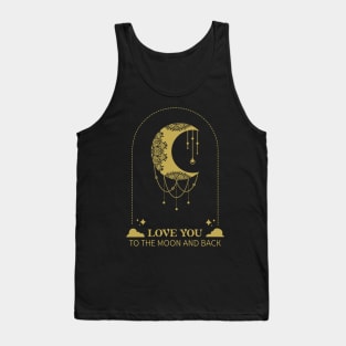 Love you the moon and back Tank Top